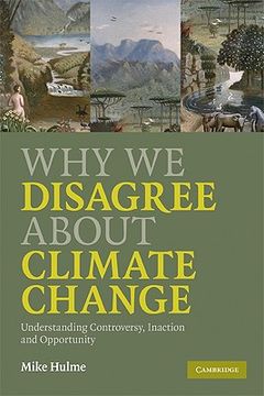 portada Why we Disagree About Climate Change Paperback: Understanding Controversy, Inaction and Opportunity 