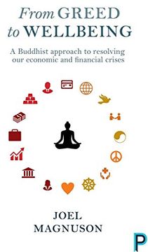 portada From Greed to Wellbeing: A Buddhist Approach to Resolving Our Economic and Financial Crises