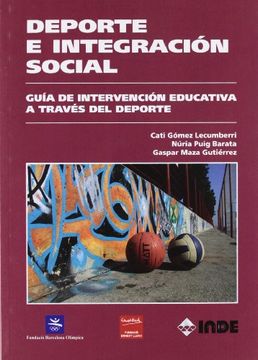 portada Deporte e Integración Social: Guía de Intervención Educativa a Través del Deporte (in Spanish)