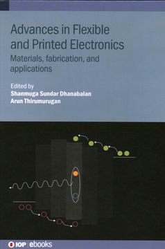portada Advances in Flexible and Printed Electronics: Materials, fabrication, and applications (in English)