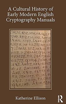 portada A Cultural History of Early Modern English Cryptography Manuals (en Inglés)