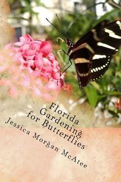 portada Florida Gardening for Butterflies (en Inglés)