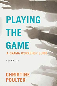 portada Playing the Game: A Drama Workshop Guide 