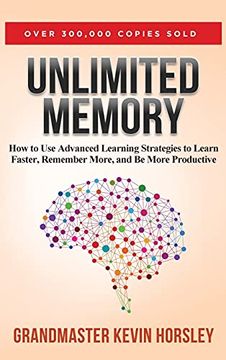 portada Unlimited Memory: How to use Advanced Learning Strategies to Learn Faster, Remember More and be More Productive (en Inglés)