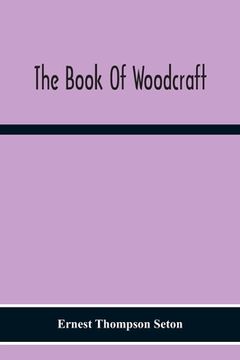 portada The Book Of Woodcraft (en Inglés)