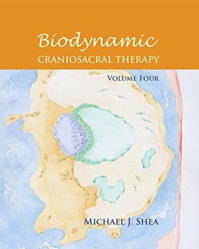 portada Biodynamic Craniosacral Therapy, Volume Four (in English)