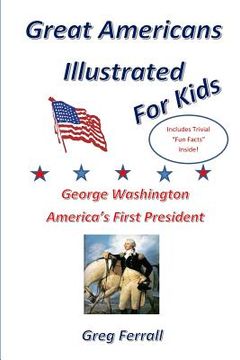 portada George Washington America's First President (en Inglés)