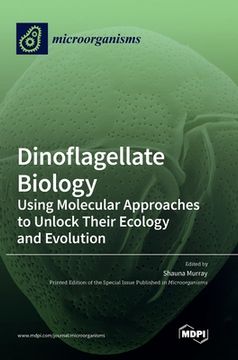 portada Dinoflagellate Biology: Using Molecular Approaches to Unlock Their Ecology and Evolution (in English)