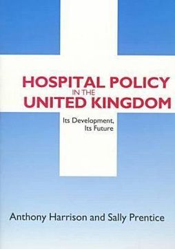 portada hospital policy in the united kingdom: its development, its future (in English)