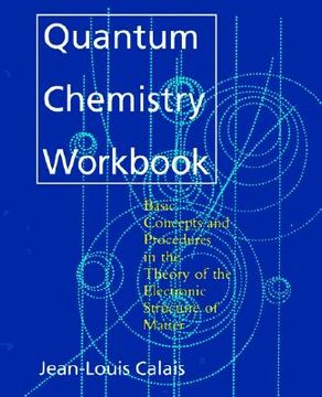 portada quantum chemistry workbook: basic concepts and procedures in the theory of the electronic structure of matter (en Inglés)