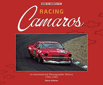 portada Racing Camaros: An International Photographic History 1966-1984 (en Inglés)