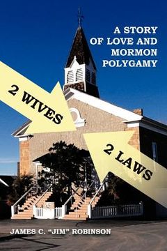 portada 2 wives 2 laws: a story of mormon polygamy (en Inglés)