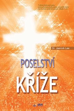 portada Poselství Kříže: The Message of the Cross (Czech)