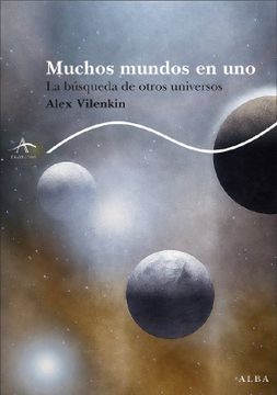 portada Muchos Mundos en Uno: La Busqueda de Otros Universos (in Spanish)