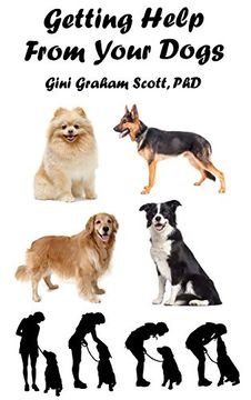 portada Getting Help from Your Dogs: How to Gain Insights, Advice, and Power Using the Dog Type System (en Inglés)