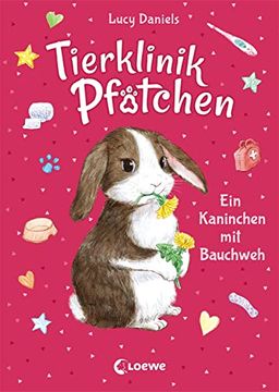 portada Tierklinik Pfötchen 2 - ein Kaninchen mit Bauchweh: Kinderbuch ab 7 Jahre (in German)