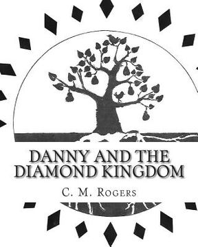 portada Danny and the Diamond Kingdom (en Inglés)