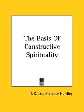 portada the basis of constructive spirituality (in English)