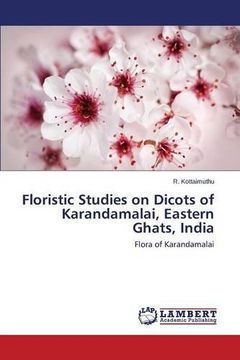 portada Floristic Studies on Dicots of Karandamalai, Eastern Ghats, India