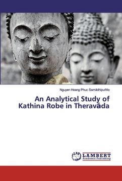 portada An Analytical Study of Kathina Robe in Therav da (en Inglés)