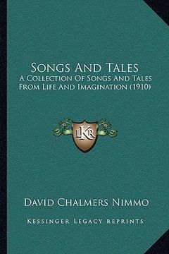 portada songs and tales: a collection of songs and tales from life and imagination (1a collection of songs and tales from life and imagination (en Inglés)