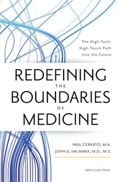 portada Redefining the Boundaries of Medicine: The High-Tech, High-Touch Path Into the Future (en Inglés)