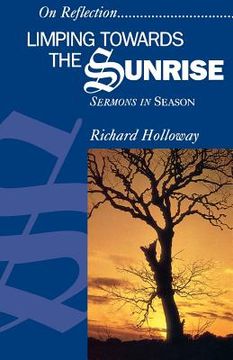 portada limping towards the sunrise: sermons in season (en Inglés)