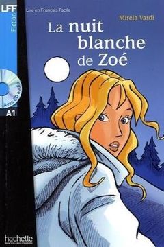 portada La Nuit Blanche de Zoe + CD Audio (Vardi) [With CD (Audio)] (in French)