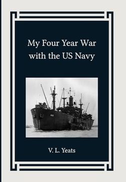 portada My Four Year War with the US Navy (en Inglés)