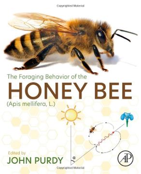 portada The Foraging Behavior of the Honey bee (Apis Mellifera, l. ) (en Inglés)