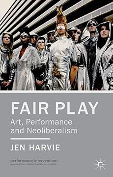 portada Fair Play - Art, Performance and Neoliberalism (Performance Interventions)