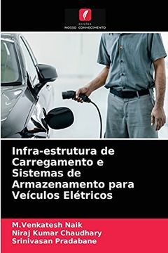 portada Infra-Estrutura de Carregamento e Sistemas de Armazenamento Para Veículos Elétricos (en Portugués)