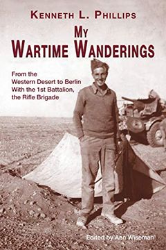 portada My Wartime Wanderings: From the Western Desert to Berlin With the 1st Battalion, the Rifle Brigade 