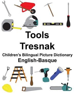portada English-Basque Tools/Tresnak Children's Bilingual Picture Dictionary (in English)