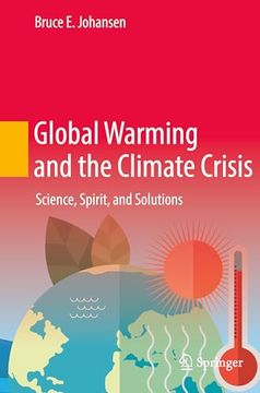 portada Global Warming and the Climate Crisis: Science, Spirit, and Solutions (en Inglés)