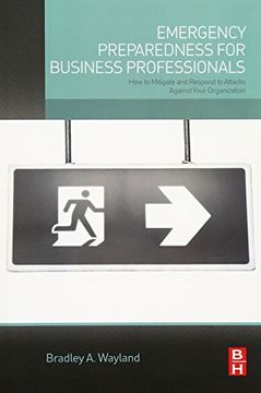 portada Emergency Preparedness for Business Professionals: How to Mitigate and Respond to Attacks Against Your Organization (in English)
