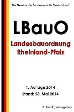 portada Landesbauordnung Rheinland-Pfalz (LBauO) vom 24. November 1998 (en Alemán)