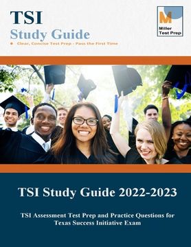 portada TSI Study Guide: TSI Assessment Test Prep and Practice Questions for Texas Success Initiative Exam (en Inglés)