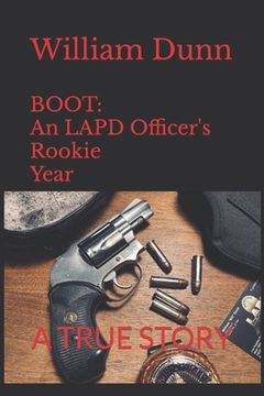 portada Boot: An LAPD Officer's Rookie Year (en Inglés)