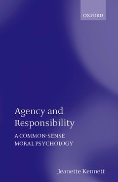 portada Agency and Responsibility: A Common-Sense Moral Psychology (in English)