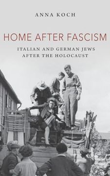 portada Home After Fascism: Italian and German Jews After the Holocaust (The Modern Jewish Experience) (en Inglés)