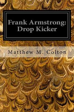 portada Frank Armstrong: Drop Kicker (en Inglés)