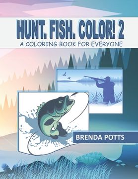 portada Hunt. Fish. Color! 2: A Coloring Book for Everyone (in English)