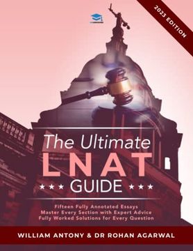 portada The Ultimate Lnat Guide: Over 400 Practice Questions With Fully Worked Solutions, Time Saving Techniques, Score Boosting Strategies, Annotated Essays. The National Admissions Test for law (Lnat). (en Inglés)