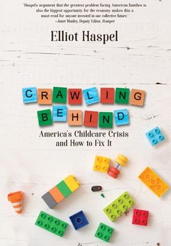 portada Crawling Behind: America's Child Care Crisis and How to Fix It 