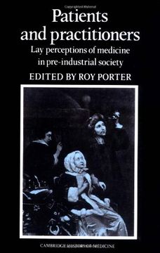 portada Patients and Practitioners Paperback: Lay Perceptions of Medicine in Pre-Industrial Society (Cambridge Studies in the History of Medicine) (en Inglés)