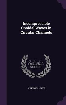 portada Incompressible Cnoidal Waves in Circular Channels (en Inglés)