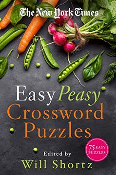 portada The new York Times Easy Peasy Crossword Puzzles: 75 Easy Puzzles (en Inglés)