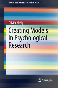 portada Creating Models in Psychological Research (Springerbriefs in Psychology) (en Inglés)