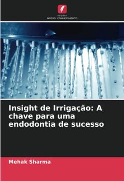 portada Insight de Irrigação: A Chave Para uma Endodontia de Sucesso